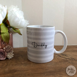 daddy mug - grey paint strokes